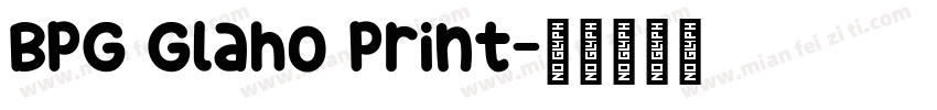 BPG Glaho Print字体转换